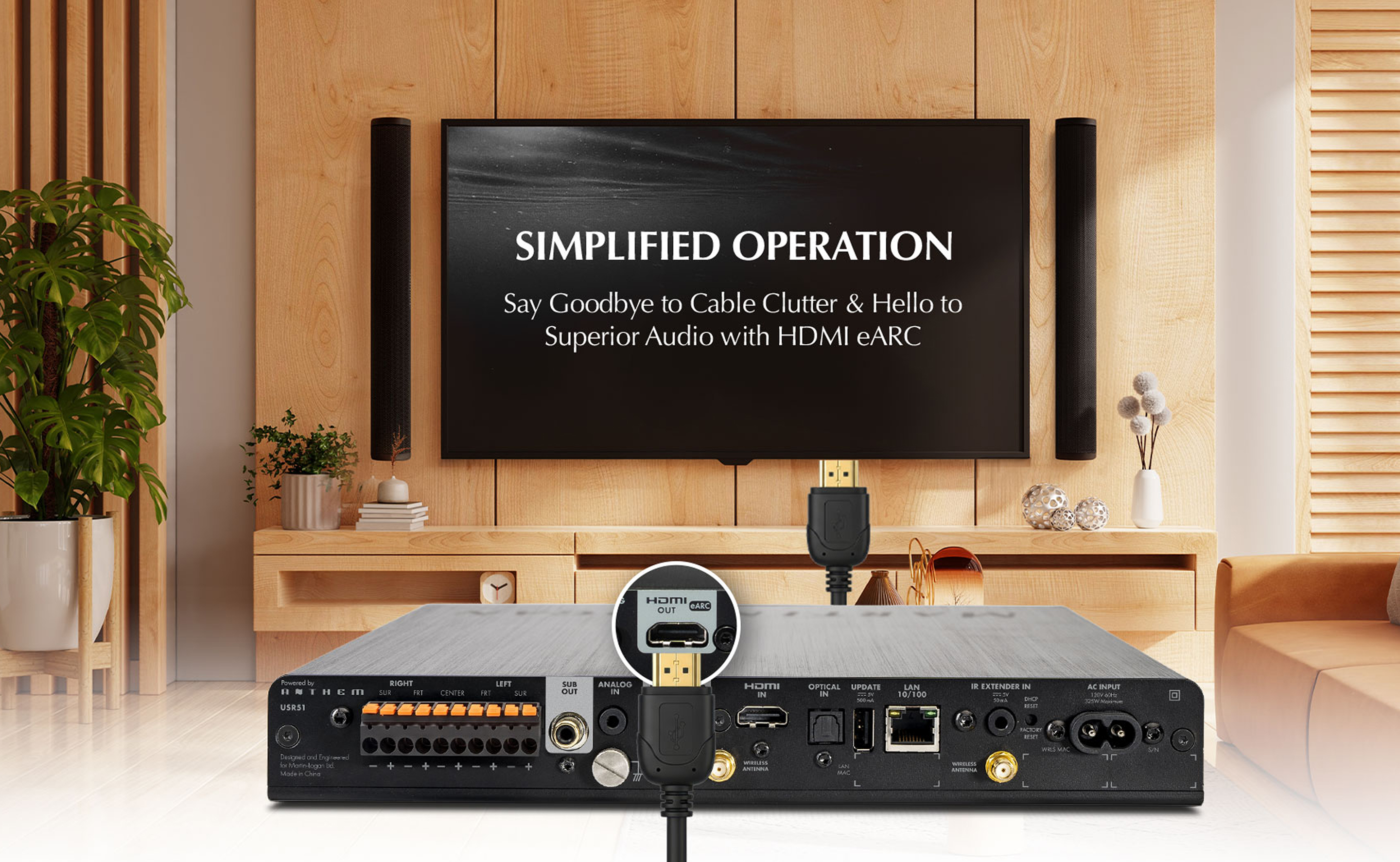 Simplified operation. Say goodbye to cable clutter and hello to superior audio with HDMI eARC.
