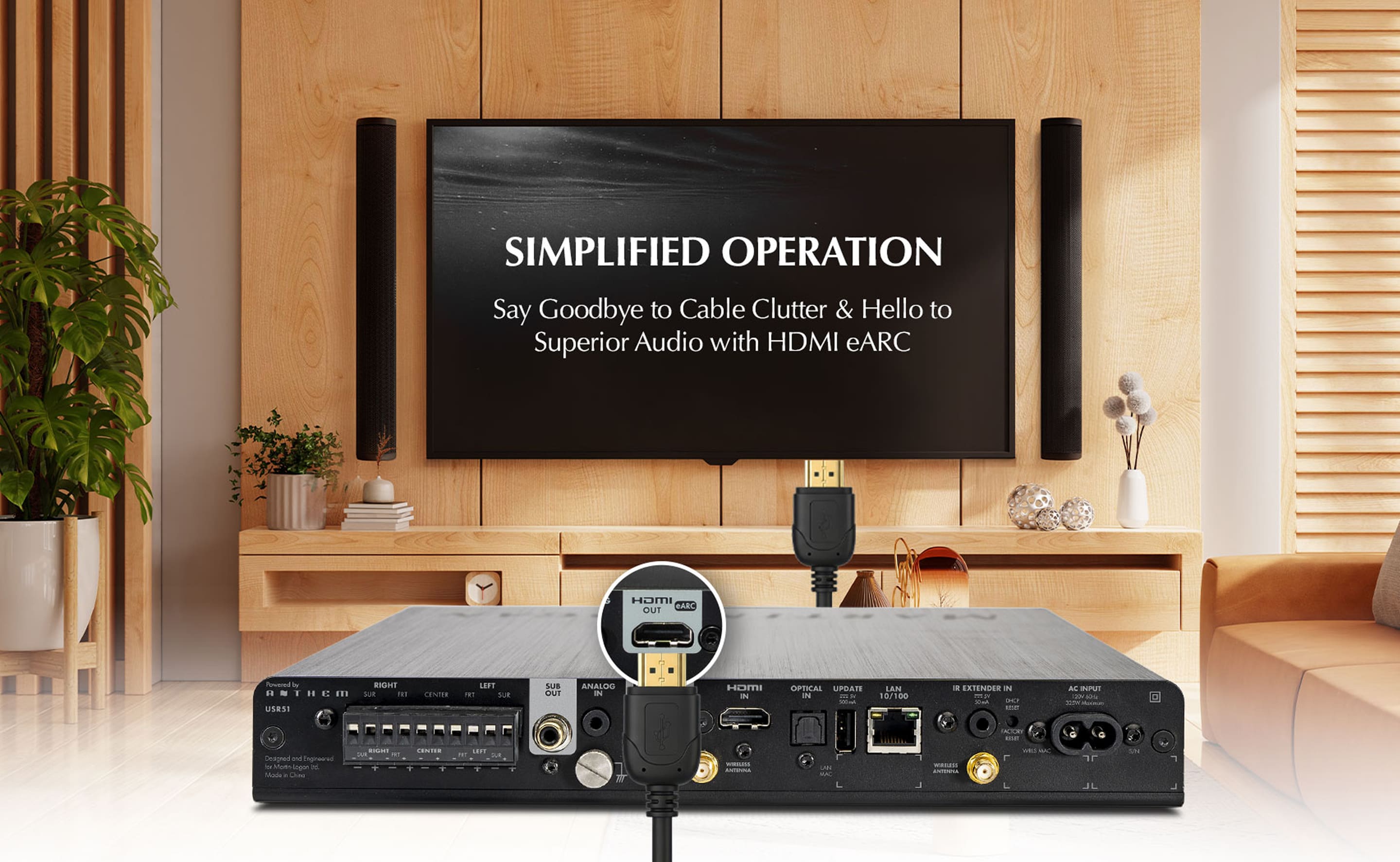 Simplified operation. Say goodbye to cable clutter and hello to superior audio with HDMI eARC.